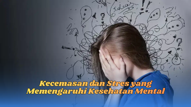 kecemasan dan stres